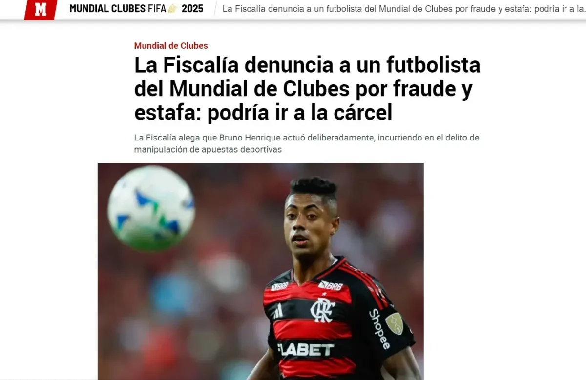 Jornal espanhol noticia denúncia contra Bruno Henrique, do Flamengo, por fraude e estelionato